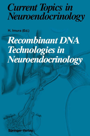 Recombinant DNA Technologies in Neuroendocrinology