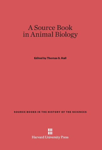 A Source Book in Animal Biology
