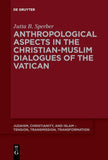 Anthropological Aspects in the Christian-Muslim