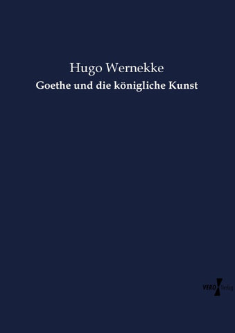 Goethe und die königliche Kunst