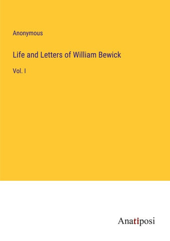Life and Letters of William Bewick