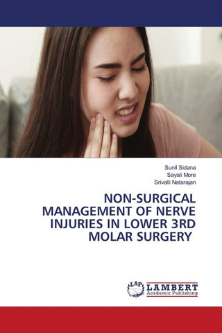 NON-SURGICAL MANAGEMENT OF NERVE INJURIES IN LOWER 3RD MOLAR SURGERY