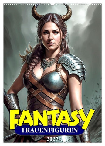 Fantasy-Frauenfiguren (Wandkalender 2027 DIN A2 hoch), CALVENDO Monatskalender