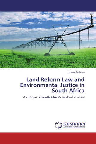 Land Reform Law and Environmental Justice in South Africa