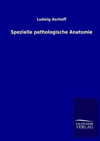 Spezielle pathologische Anatomie