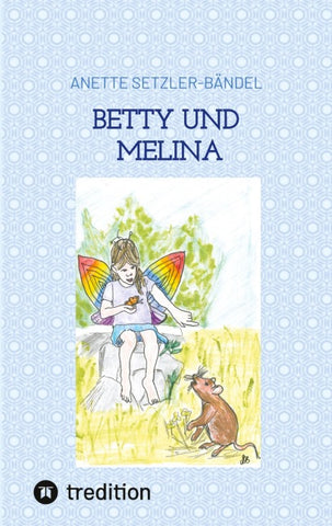 Betty und Melina