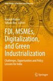 FDI, MSMEs, Digitalization, and Green Industrialization