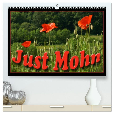 Just Mohn (hochwertiger Premium Wandkalender 2027 DIN A2 quer), Kunstdruck in Hochglanz
