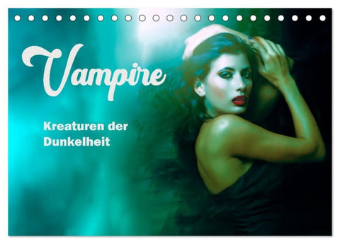 Vampire Kreaturen der Dunkelheit (Tischkalender 2027 DIN A5 quer), CALVENDO Monatskalender