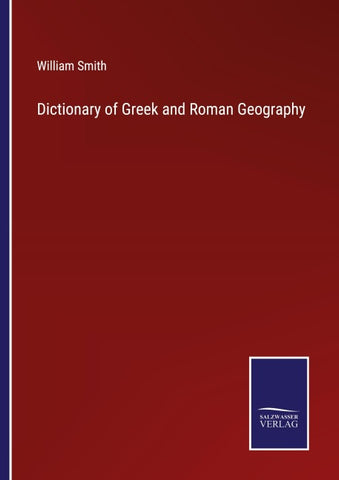 Dictionary of Greek and Roman Geography