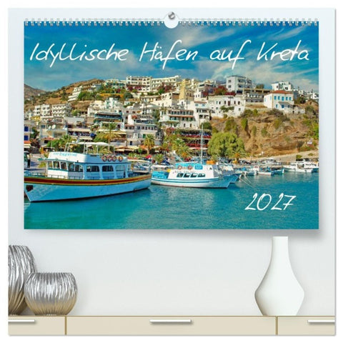 Idyllische Häfen auf Kreta (hochwertiger Premium Wandkalender 2027 DIN A2 quer), Kunstdruck in Hochglanz