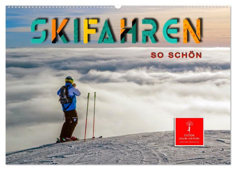 Skifahren - so schön (Wandkalender 2027 DIN A2 quer), CALVENDO Monatskalender