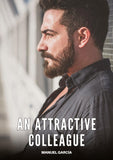 An Attractive Colleague