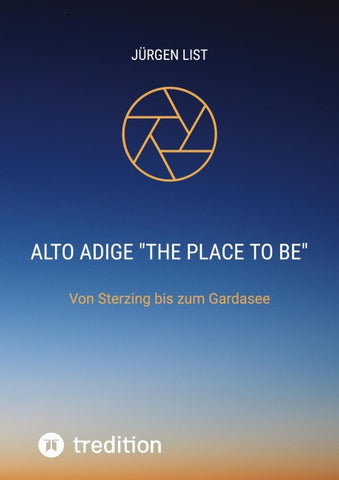 Alto Adige"The palce to be"
