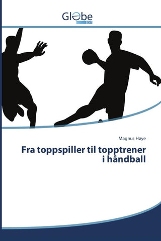 Fra toppspiller til topptrener i håndball