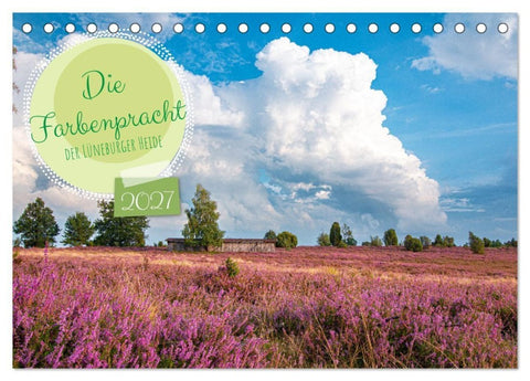 Die Farbenpracht der Lüneburger Heide (Tischkalender 2027 DIN A5 quer), CALVENDO Monatskalender