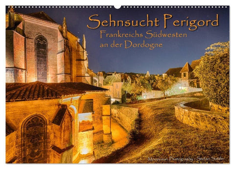 Sehnsucht Perigord - Frankreichs Südwesten an der Dordogne (Wandkalender 2027 DIN A2 quer), CALVENDO Monatskalender