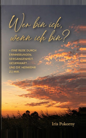 Wer bin ich, wenn ich bin?