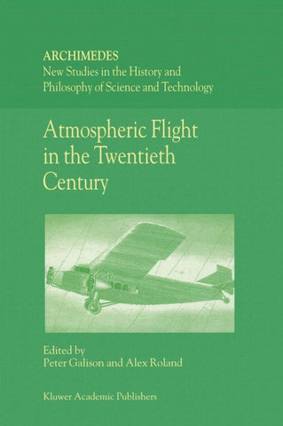 Atmospheric Flight in the Twentieth Century