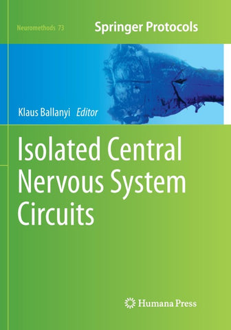 Isolated Central Nervous System Circuits