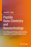 Peptide Nano-Chemistry and Nanotechnology