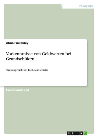 Vorkenntnisse von Geldwerten bei Grundschülern