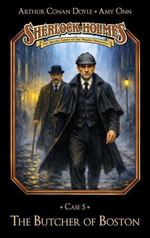 Sherlock Holmes Case 05: The Butcher of Boston
