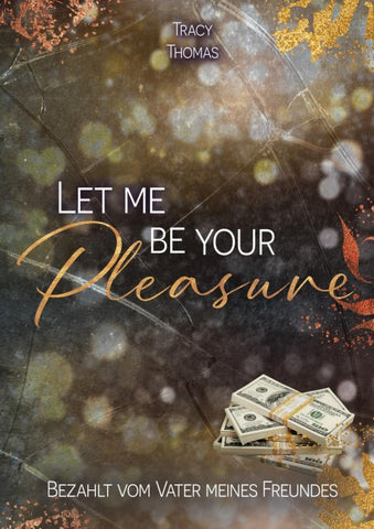 Let me be your pleasure