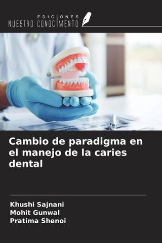Cambio de paradigma en el manejo de la caries dental