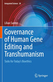 Governance of Human Gene Editing and Transhumanism