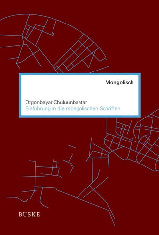 Einführung in die mongolischen Schriften