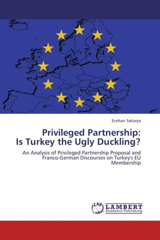 Privileged Partnership:  Is Turkey the Ugly Duckling?