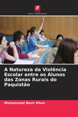 A Natureza da Violência Escolar entre os Alunos das Zonas Rurais do Paquistão