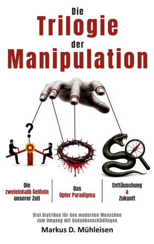 Die Trilogie der Manipulation