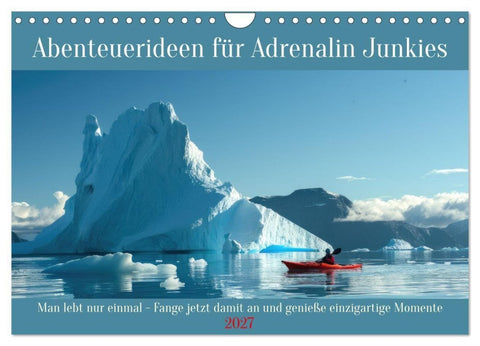 Abenteuerideen für Adrenalin Junkies (Wandkalender 2027 DIN A4 quer), CALVENDO Monatskalender