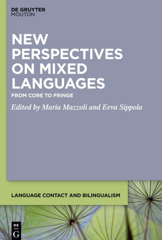 New Perspectives on Mixed Languages