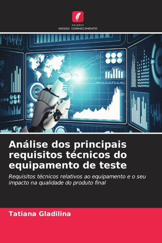 Análise dos principais requisitos técnicos do equipamento de teste