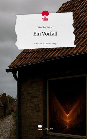 Ein Vorfall. Life is a Story - story.one