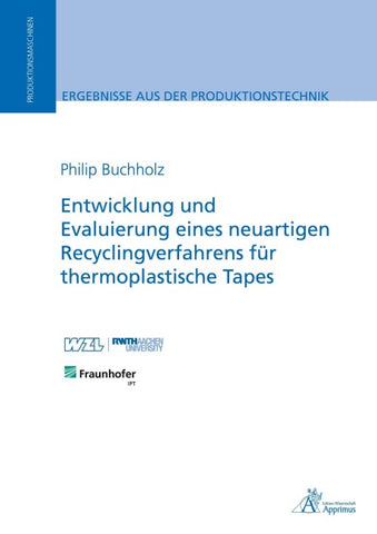 Entwicklung und Evaluierung eines neuartigen Recyclingverfahrens für thermoplastische Tapes