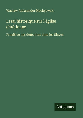 Essai historique sur l'église chrétienne