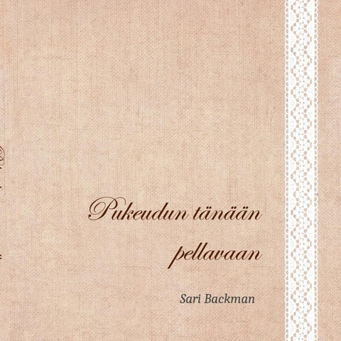 Pukeudun tänään pellavaan