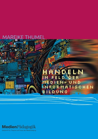 Handeln im Feld der Medien- und informatischen Bildung