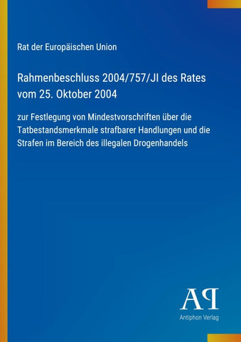 Rahmenbeschluss 2004/757/JI des Rates vom 25. Oktober 2004