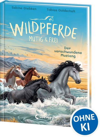Wildpferde - mutig und frei (Band 4) - Der verschwundene Mustang
