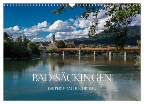 Bad Säckingen - Die Perle am Hochrhein (Wandkalender 2026 DIN A3 quer), CALVENDO Monatskalender