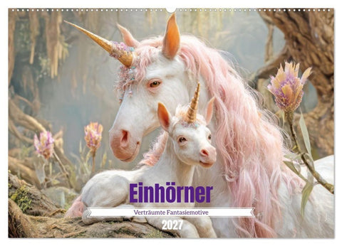 Einhörner - Verträumte Fantasiemotive (Wandkalender 2027 DIN A2 quer), CALVENDO Monatskalender