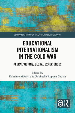 Educational Internationalism in the Cold War