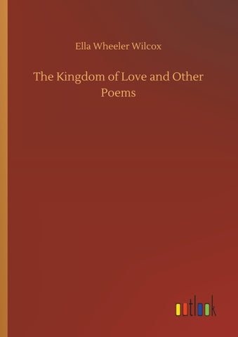 The Kingdom of Love and Other Poems