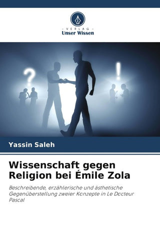 Wissenschaft gegen Religion bei Émile Zola