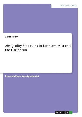 Air Quality Situations in Latin America and the Caribbean